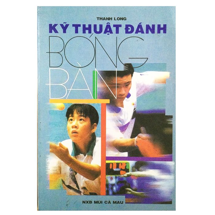  Sách - Kỹ Thuật Đánh Bóng Bàn 