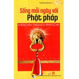  Sách - Sống Mỗi Ngày Với Phật Pháp 