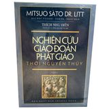  Nghiên Cứu Giáo Đoàn Phật Giáo Thời Nguyên Thuỷ ( Bộ 3 Tập ) 