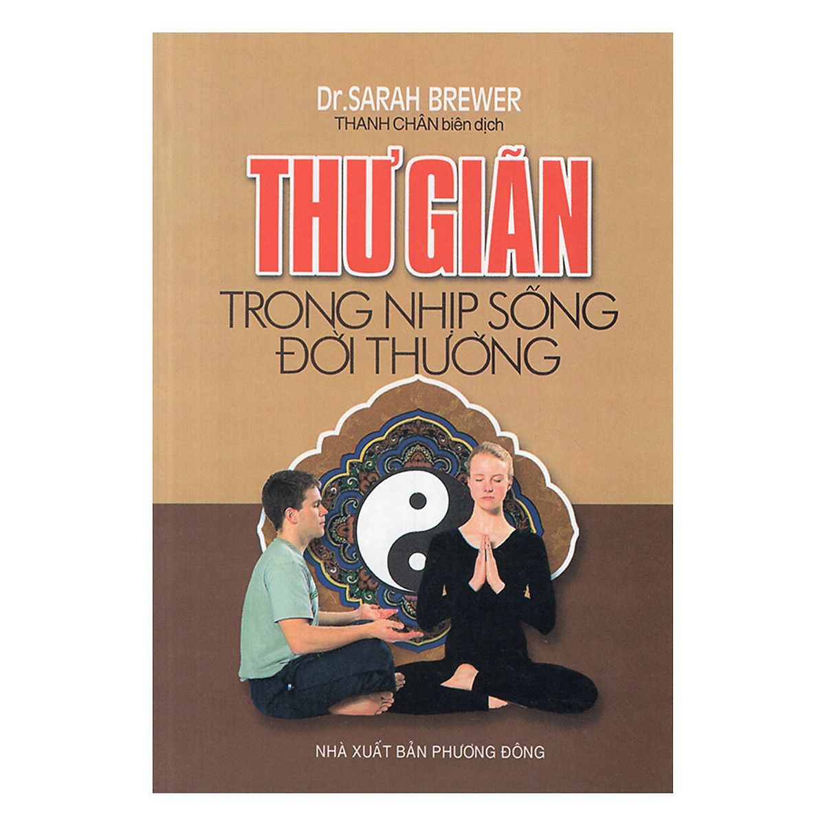  Thư Giãn Trong Nhịp Sống Đời Thường 