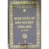  Sách - Kinh Dược Sư Bổn Nguyện Công Đức (Âm Nghĩa) - Bìa Cứng 