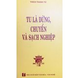  Tu Là Dừng, Chuyển Và Sạch Nghiệp - Khổ Nhỏ 