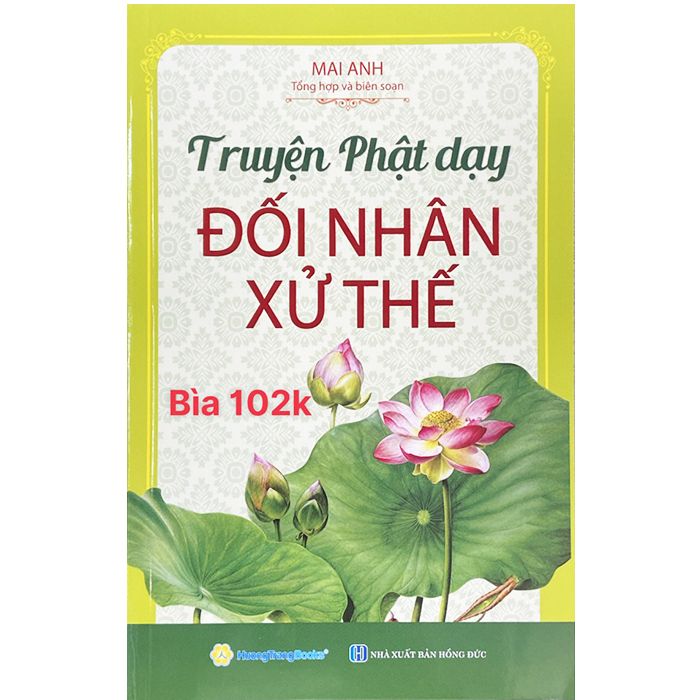  Sách - Truyện Phật dạy đối nhân xử thế( Tái bản 2024) 