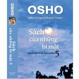  Sách OSHO - Sách Của Những Bí Mật - Tập 5 