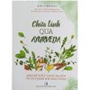  Sách - Chữa Lành Qua AYURVEDA - Mẹo để hiểu tạng người và tự chăm sóc bản thân 
