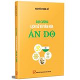  Đại Cương Lịch Sử Và Văn Hóa Ấn Độ - Lê Thừa Hỷ 