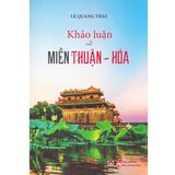  Sách - Khảo Luận Về Miền Thuận Hóa 