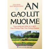  Sách - Ăn Gạo Lứt Muối Mè Tăng Cường Sức Khỏe Và Trị Bệnh Theo Phương Pháp Thực Dưỡng Ohsawa 