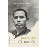  Sách - Đạo Phật Hiện Đại Hóa ( Thích Nhất Hạnh) 
