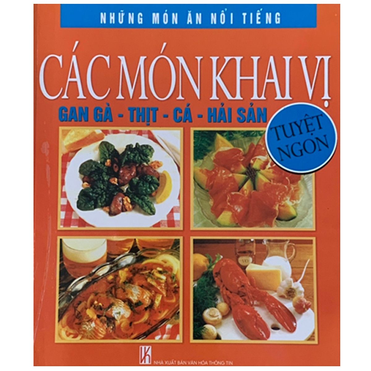  Sách - Những Món Ăn Nổi Tiếng - Các Món Khai Vị - Gan Gà, Thịt, Cá, Hải Sản 