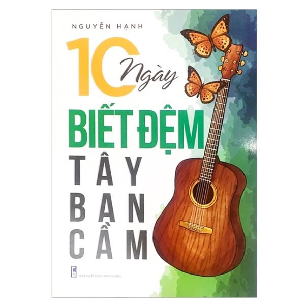  Sách - 10 Ngày Biết Đệm Tây Ban Cầm 
