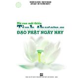  Sách - Mở Con Mắt Thiền - Tình Thương Đạo Phật Ngày Nay 