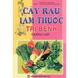  Sách - Cây Rau Làm Thuốc Trị Bệnh Thường Gặp 