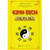  Sách - Kinh Dịch Trọn Bộ - Bìa Cứng 