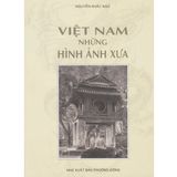  Sách - Việt Nam Những Hình Ảnh Xưa 