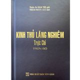  Sách - Kinh Thủ Lăng Nghiêm Trực Chỉ (Trọn Bộ) 