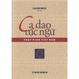  Sách - Ca Dao Tục Ngữ Phật Giáo Việt Nam 