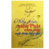  Sách - Những Chuyện Niệm Phật Cảm Ứng Mắt Thấy Tai Nghe 