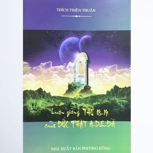  Sách - Luận Giảng Thứ 18 - 19 Của Đức Phật A Di Đà 