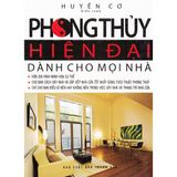  Phong Thủy Hiện Đại Dành Cho Mọi Nhà 
