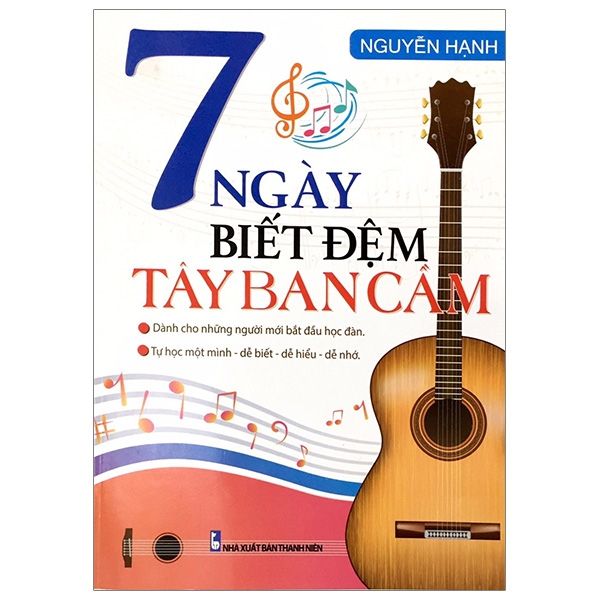  Sách - 7 Ngày Biết Đệm Tây Ban Cầm 