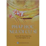  Sách - Pháp Học Người Cư Sĩ 
