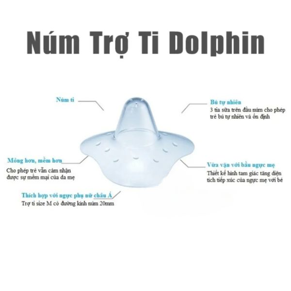 Núm Trợ Ti Dolphin, Trợ Ti Silicone Mềm Mại, Bảo Vệ Đầu Ngực Cho Mẹ Giúp Bé Bú Dễ Dàng