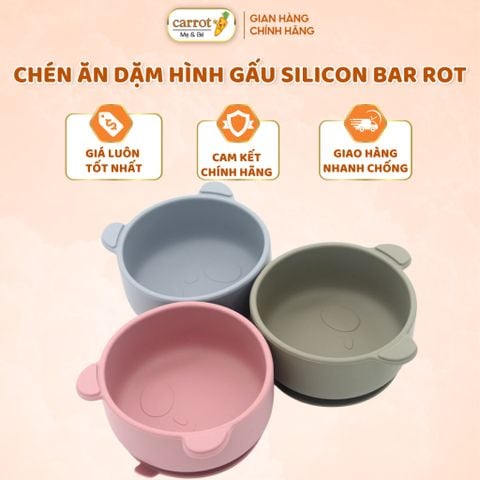 Chén Ăn Dặm Hình Gấu Silicon Bar Rot Có Đế Hít Chống Đổ Cho Bé