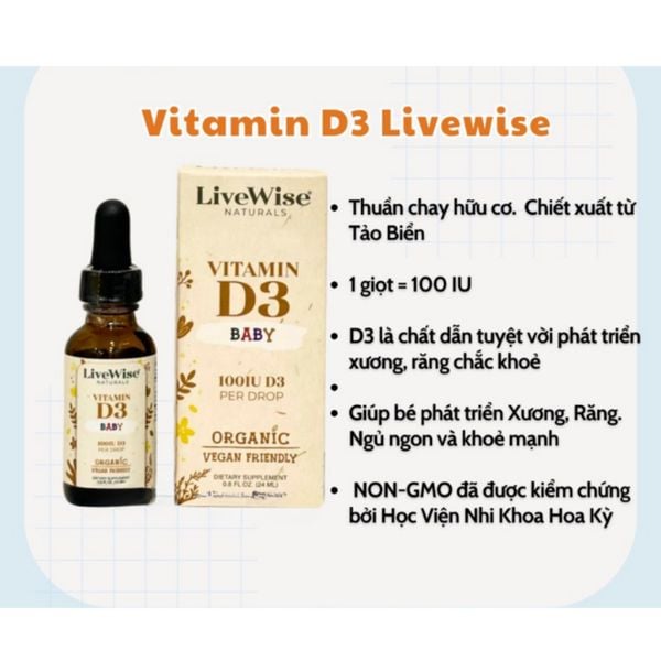 Vitamin D3 Baby 100IU Livewise Thuần Chay Cho Bé Dạng Giọt 24ML