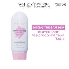Kem Dưỡng Thể Trắng Da Nâng Tone  WHISIS Premium Collagen / Premium Glutathione  Whitening Body Lotion 200ml
