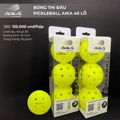 Bóng thi đấu Pickleball Aika 40 lỗ (Hộp 3 quả)