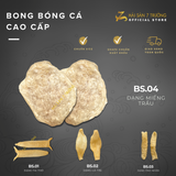  [SỈ] Bong Bóng Cá Xuất Khẩu – BS04 – Dried Fish Maw 