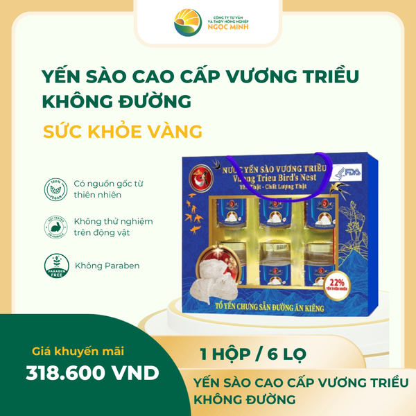  Yến sào cao cấp Vương Triều Không Đường 22% (hộp 6 lọ 