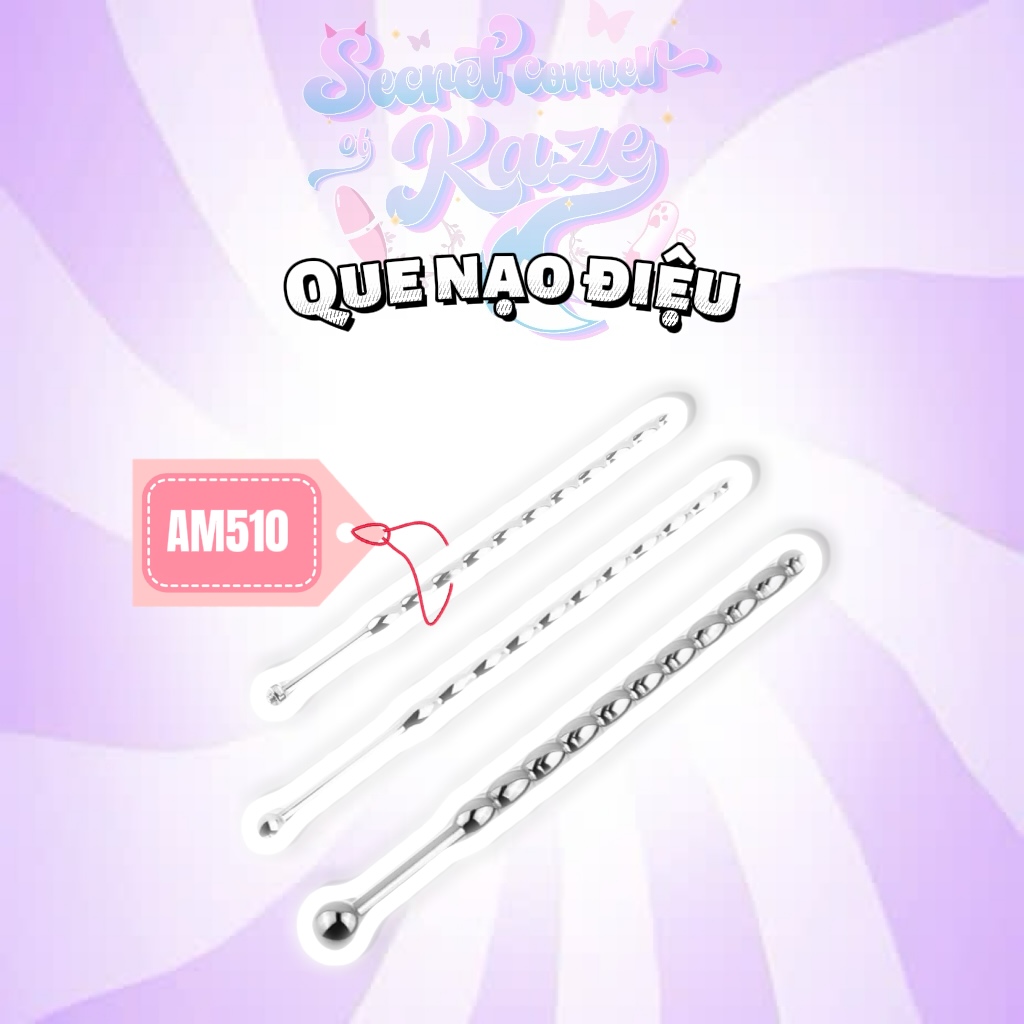 Que chơi niệu đạo AM510