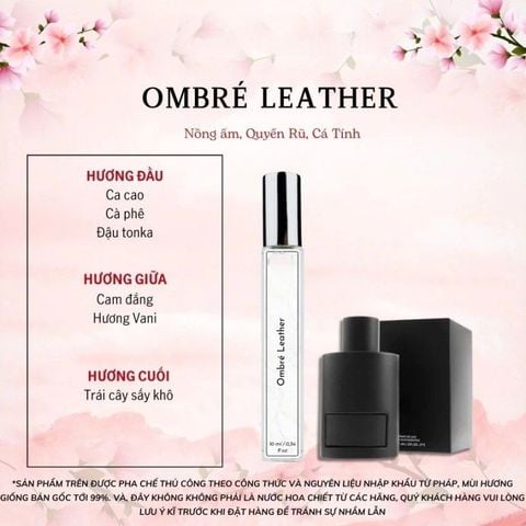 Nước Hoa Nam Ombre Leather, Nước Hoa Thơm Lâu  10ml Phong Cách Sang Trọng Hiện Đại Quyến Rũ