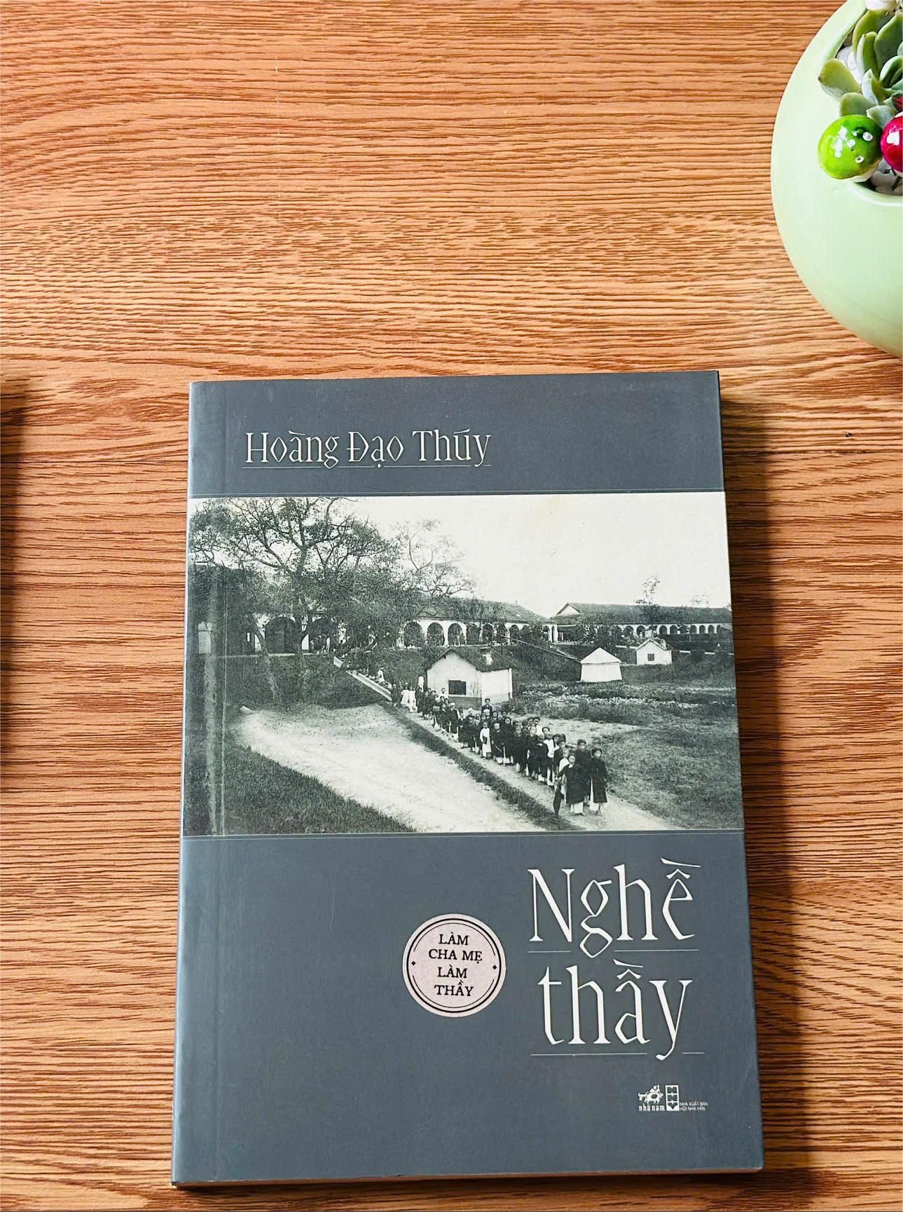  Nghề thầy - Hoàng Đạo Thuý 