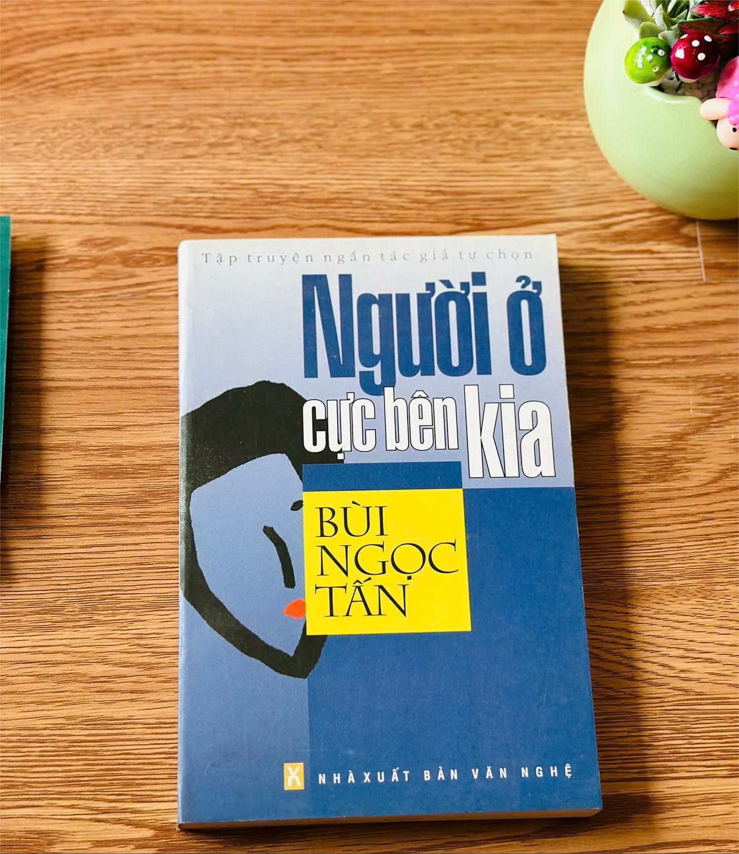  Người ở cực bên kia - Bùi Ngọc Tấn 
