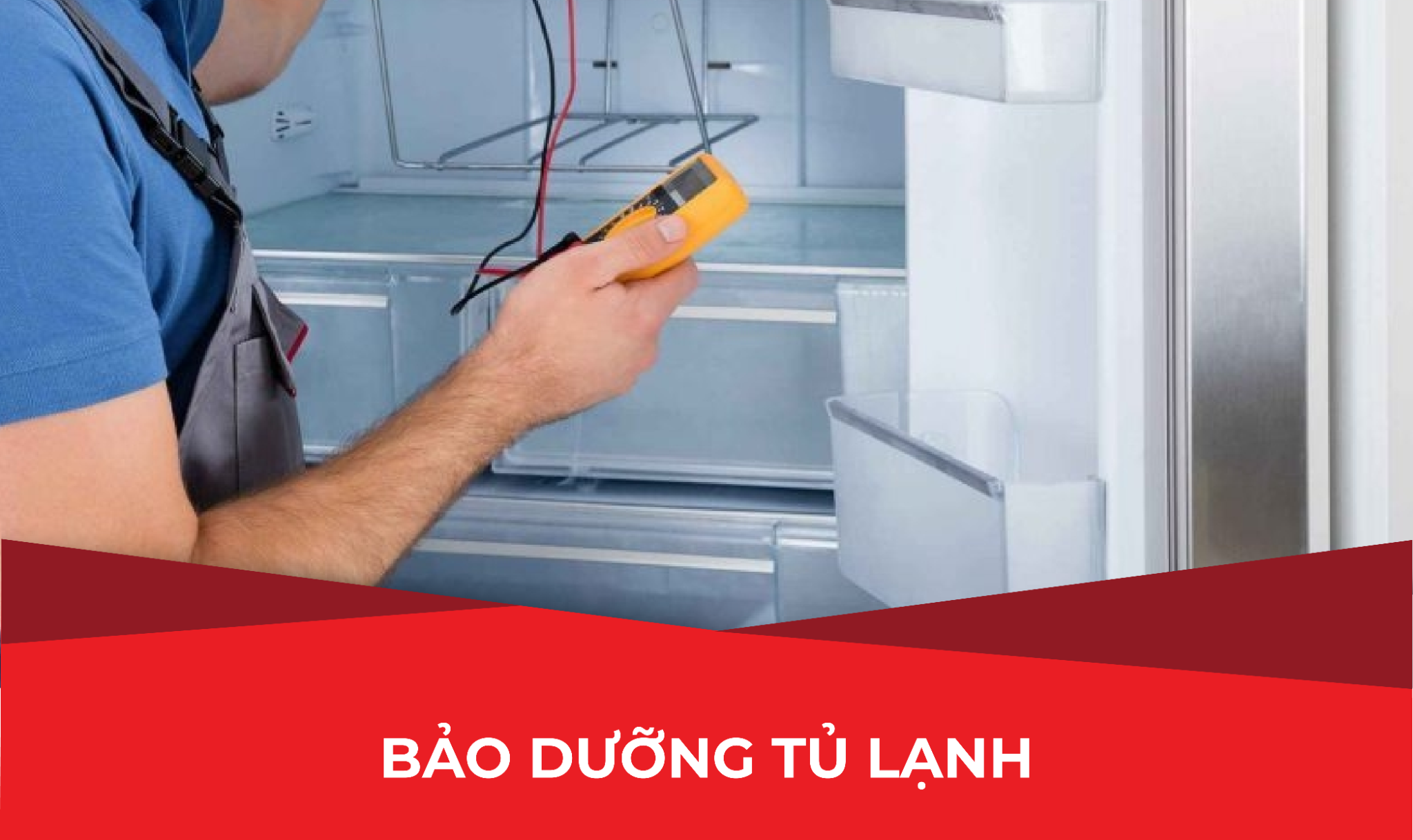  BẢO DƯỠNG TỦ LẠNH 