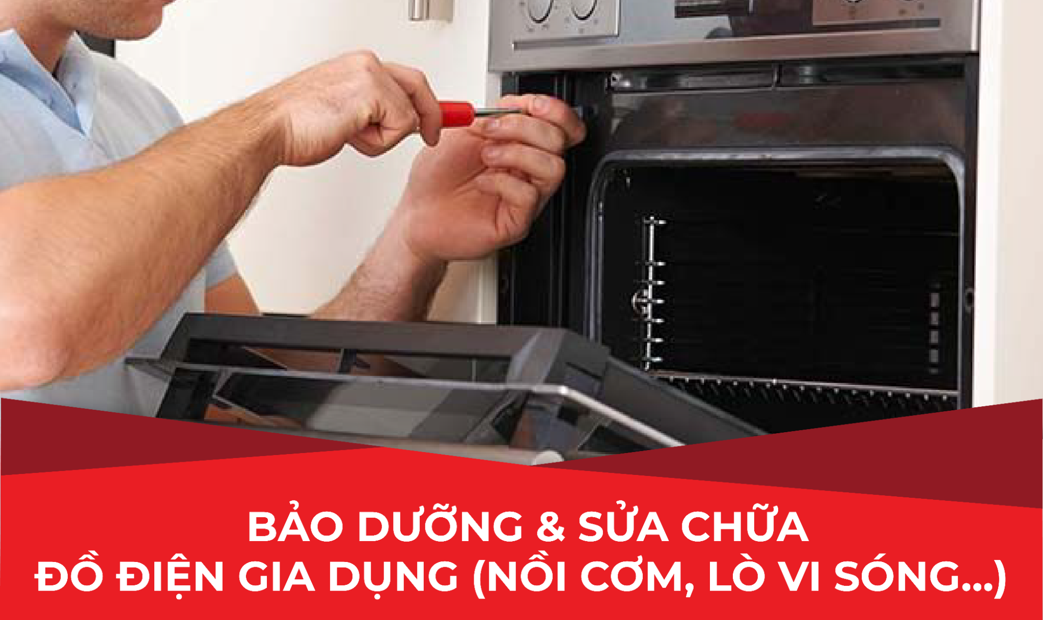  BẢO DƯỠNG SỬA CHỮA ĐỒ ĐIỆN GIA DỤNG (NỒI CƠM, LÒ VI SÓNG) 
