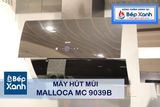 Máy hút mùi áp tường Malloca MC 9039B