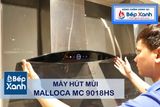 Máy hút mùi áp tường 90cm Malloca MC 9018HS