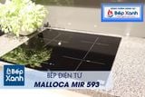 Bếp điện từ 3 vùng nấu Malloca MIR 593 / 2 Vùng từ 1 vùng điện, nhập khẩu Tây Ban Nha, kính Schott Ceran