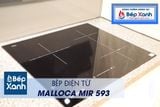 Bếp điện từ 3 vùng nấu Malloca MIR 593 / 2 Vùng từ 1 vùng điện, nhập khẩu Tây Ban Nha, kính Schott Ceran