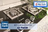 Bếp gas âm 3 vùng nấu Malloca AS 9503B/ Màu đen