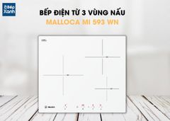 Bếp từ 3 vùng nấu Malloca MI 593W / Nhập khẩu Tây Ban Nha / Kính Schott Ceran trắng sữa ảnh 2