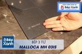 Bếp từ 3 vùng nấu Malloca MH-03IS / Kính Eurokera, dạng xước Metalic kiểu mới