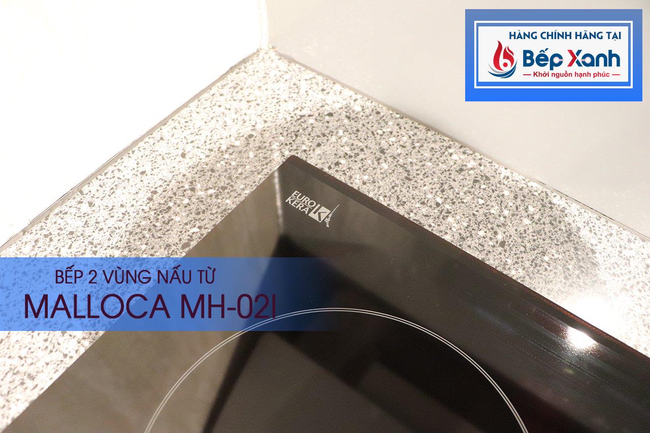 Bếp từ 2 vùng nấu Malloca MH-02I / Kính Eurokera - Công suất và tính năng của bếp từ Malloca MH-02I Bếp từ 2 vùng nấu Malloca MH-02I / Kính Eurokera - Công suất và tính năng của bếp từ Malloca MH-02I
