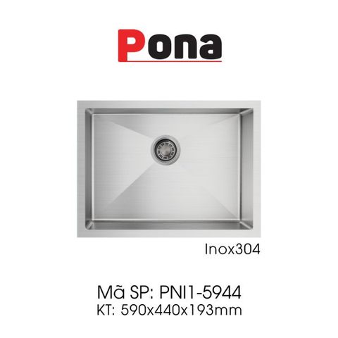 Chậu Rửa Chén 1 Hố INOX304 Pona PNI1-5944