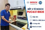 Bếp Từ 3 Vùng Nấu Bosch PUC631BB2E