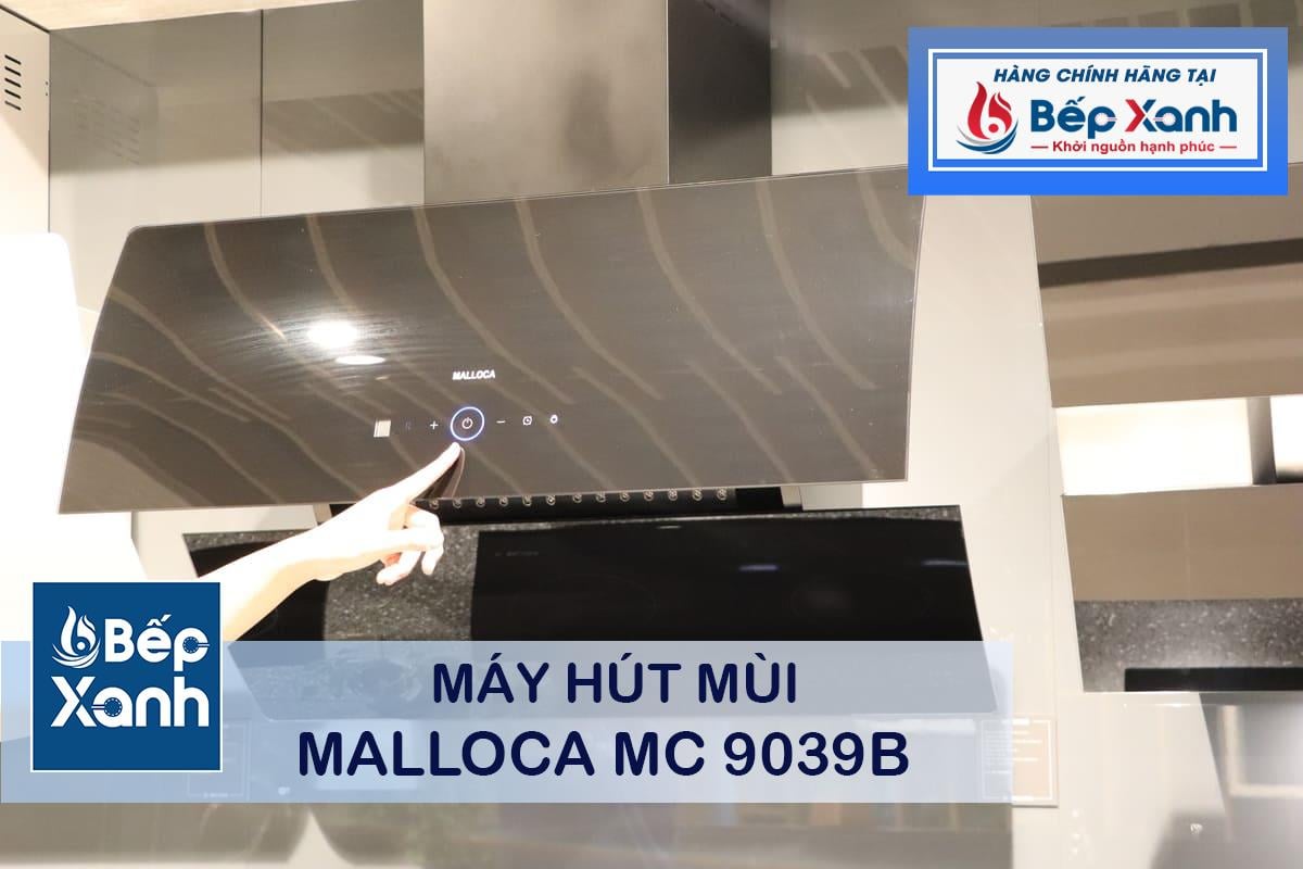 Máy hút mùi áp tường Malloca MC 9039B - MC 9039B so với các mẫu 90cm khác Máy hút mùi áp tường Malloca MC 9039B - MC 9039B so với các mẫu 90cm khác